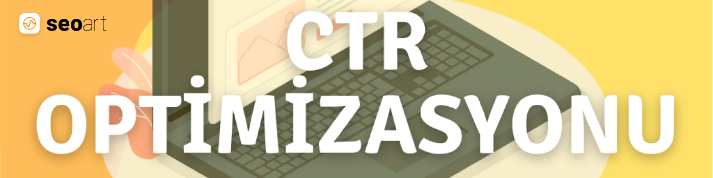 CTR Optimizasyonu