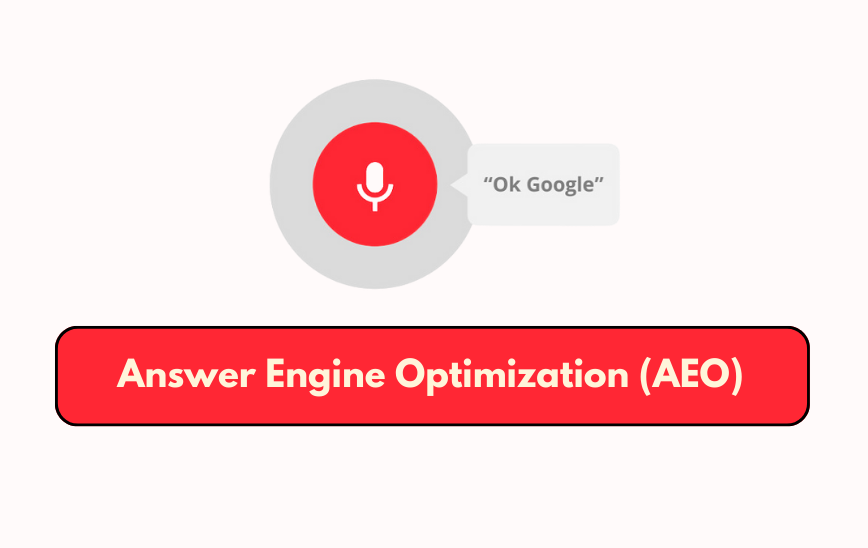 Answer Engine Optimization (AEO)